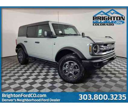 2024 Ford Bronco Big Bend is a Grey 2024 Ford Bronco Car for Sale in Brighton CO