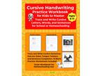 Cursive Handwriting Practice Workbook Trace and Write Cursive Letters, Words,