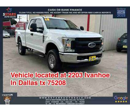 2018 Ford F250 Super Duty Super Cab for sale is a White 2018 Ford F-250 Super Duty Car for Sale in Dallas TX