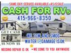 We buy RV motorhome 5th wheel travel trailer toy hauler diesel pusher as is