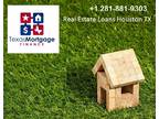 Real Estate Loans Houston TX