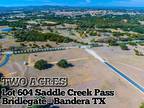 Lot 604 Saddle Creek Pass, Bandera, TX 78003 - MLS 52042073