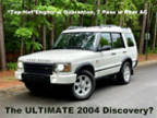 2004 Land Rover Discovery Lsat year model in top trim