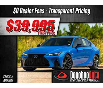 2022 Lexus IS 350 IS 350 F SPORT is a Blue 2022 Lexus is 350 Sedan in Pelham AL