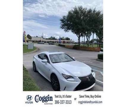 2016 Lexus RC 200t 200t is a White 2016 Lexus RC 200t Coupe in Deland FL